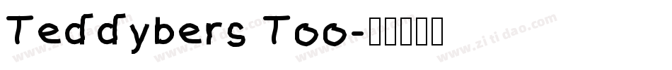 Teddybers Too字体转换